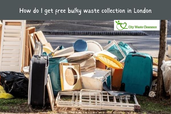 How do I get free bulky waste collection in London