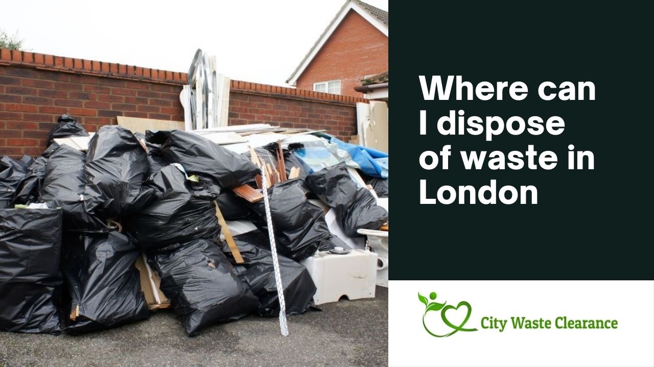 Where Can I Dispose of Waste in London: Top Eco-Friendly Spots