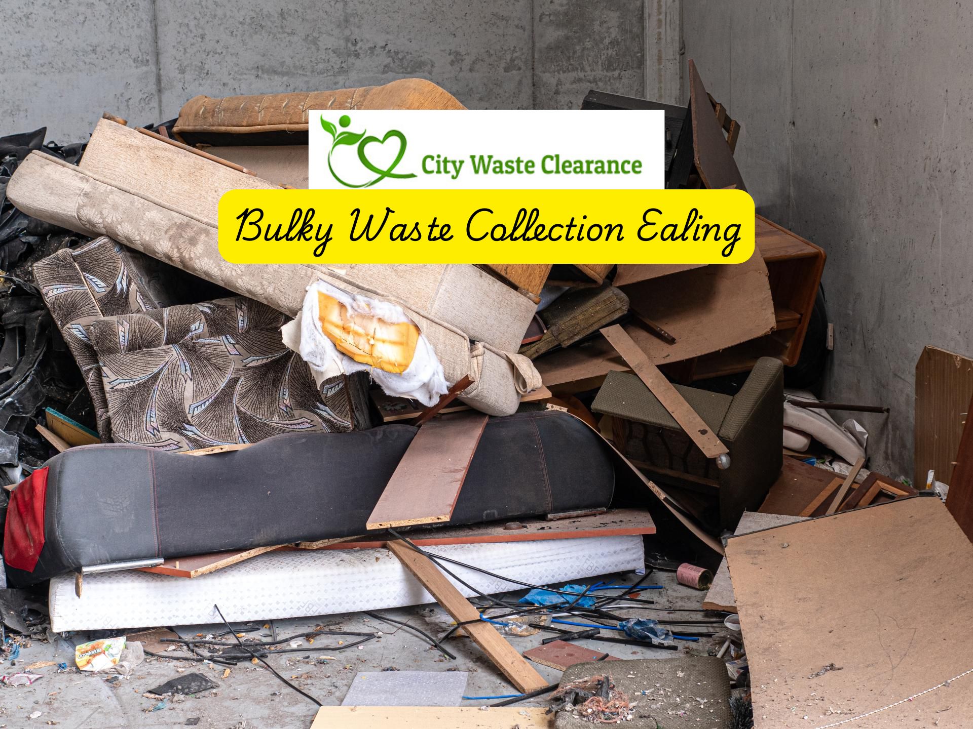 Bulky Waste Collection Ealing: Hassle-Free Disposal Services