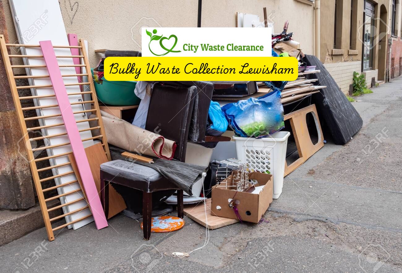 Bulky Waste Collection Lewisham: Efficient and Hassle-Free Service