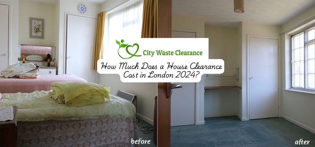 How Much Does a House Clearance Cost in London 2024? Find Out Now!