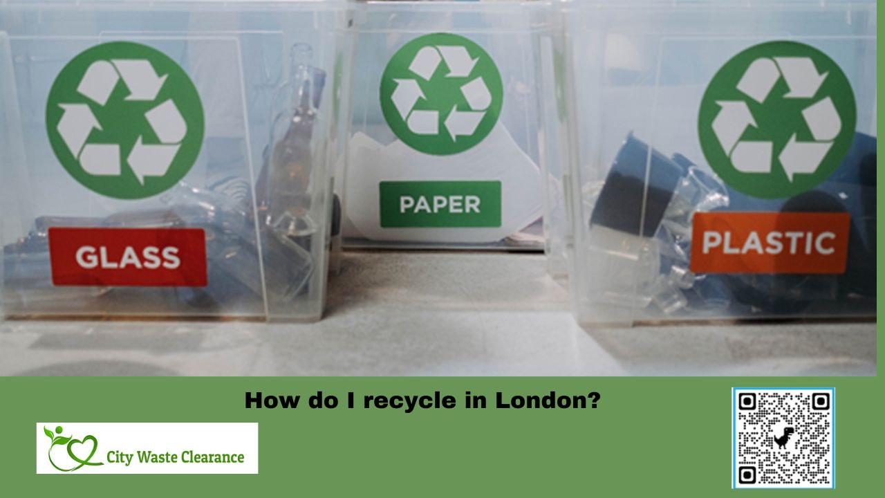 How Do I Recycle in London: Ultimate Guide for Eco-Friendly Living