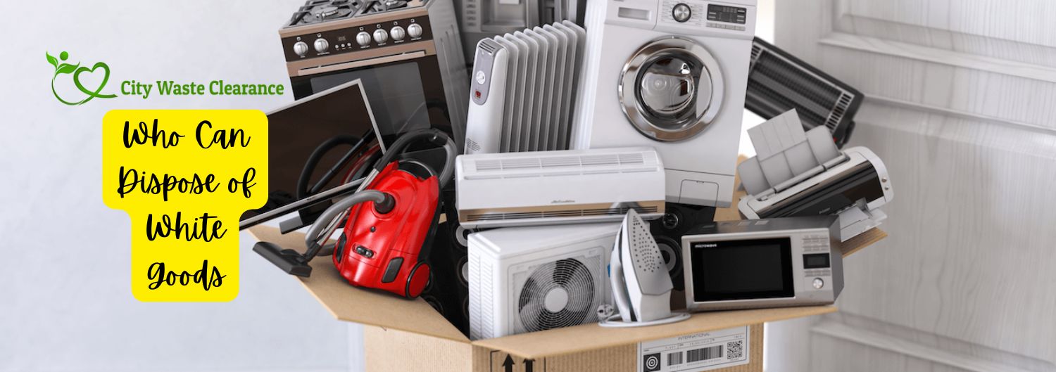 Who Can Dispose of White Goods: Expert Disposal Tips