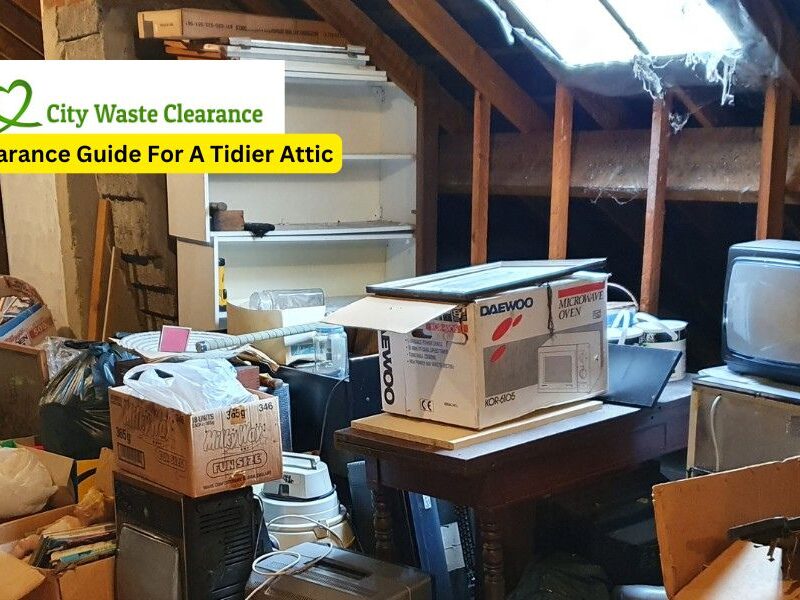 A Loft Clearance Guide For A Tidier Attic